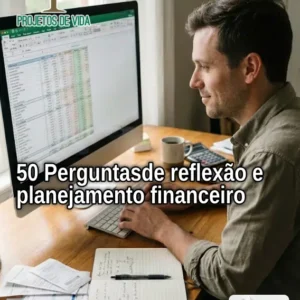 50 Perguntas de reflexão e planejamento financeiro